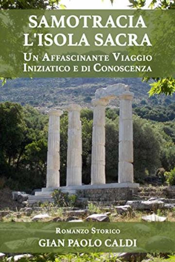 Samotracia l'Isola Sacra: Un Affascinante Viaggio Iniziatico e di Conoscenza