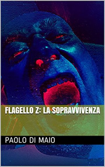 Flagello Z: La Sopravvivenza