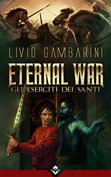 Eternal War - Gli Eserciti dei Santi