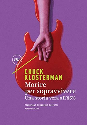 Morire per sopravvivere: Una storia vera all'85% (Sotterranei)