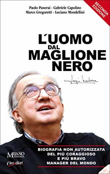 L’uomo dal maglione nero: Biografia non autorizzata del più coraggioso e più bravo manager del mondo.