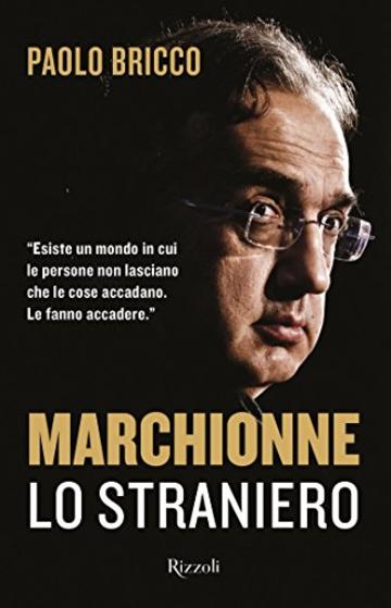 Marchionne lo straniero