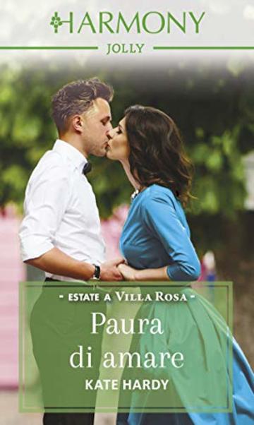 Paura di amare (Estate a Villa Rosa Vol. 3)