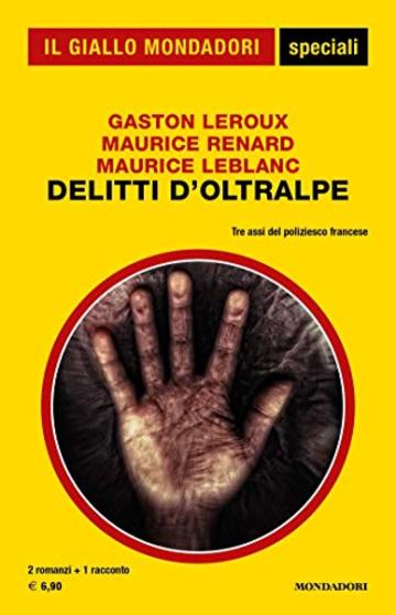 Delitti d'Oltralpe (Il Giallo Mondadori)