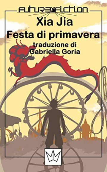 Festa di primavera (Future Fiction Vol. 22)