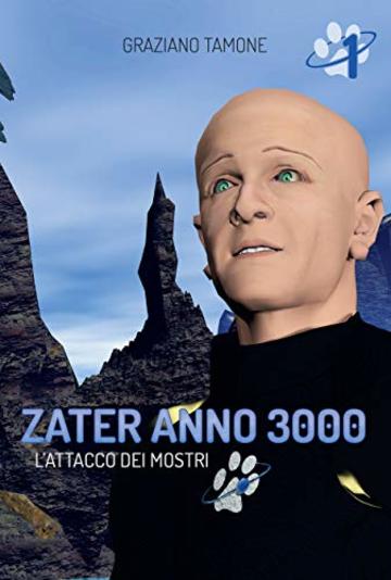 Zater Anno 3000: L'Attacco dei Mostri - Prima Parte