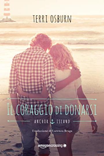 Il coraggio di donarsi (Anchor Island Vol. 4)