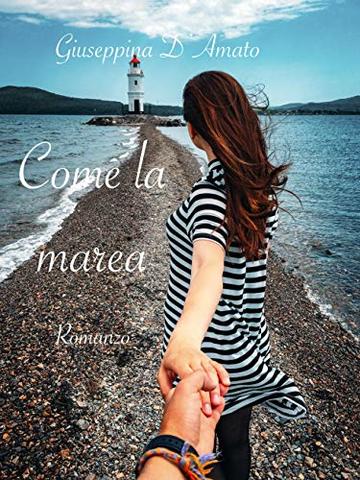 Come la marea (Consolazione Vol. 18)