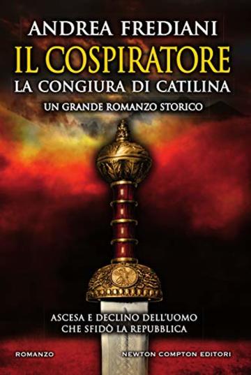 Il cospiratore. La congiura di Catilina