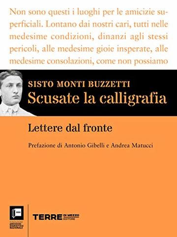 Scusate la calligrafia: Lettere dal fronte