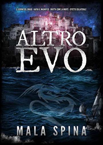 Altro Evo: Romanzo Fantasy, Avventura, Sword and Sorcery