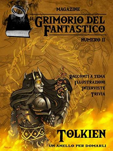 Il Grimorio del Fantastico numero 2: Tolkien  Un anello per domarli