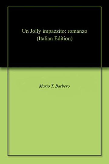 Un Jolly impazzito: romanzo