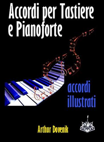 Dizionario degli Accordi per Tastiere e Pianoforte