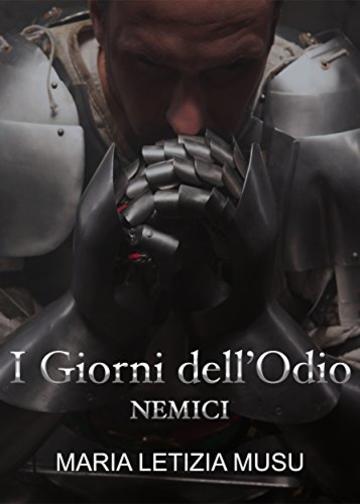 I Giorni dell'Odio (Nemici Vol. 1)