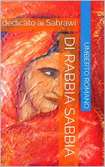 di Rabbia Sabbia: dedicato ai Sahrawi