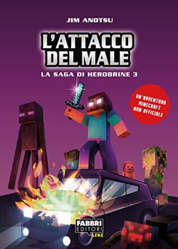 L'attacco del male (La saga di Herobrine Vol. 3)