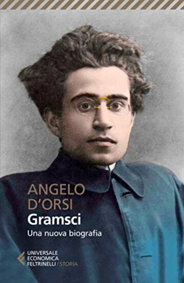 Gramsci: Una nuova biografia