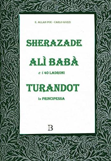 Sherazade, Alì Babà, Turandot