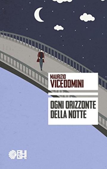 Ogni orizzonte della notte