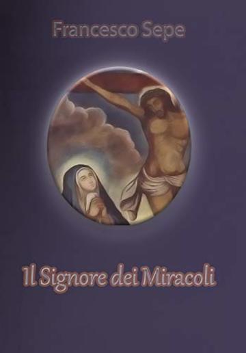 Il Signore dei Miracoli (Cronache marcianesi)