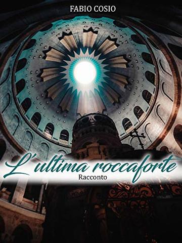 L'ultima roccaforte