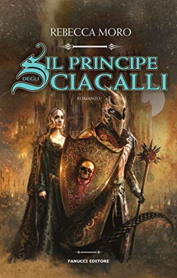 Il principe degli Sciacalli (Fanucci Editore)