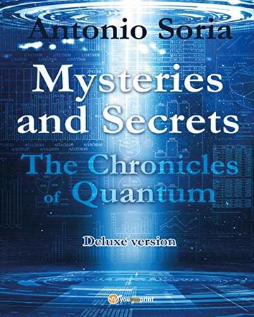 Mysteries and Secrets. The Chronicles of Quantum (Deluxe version)