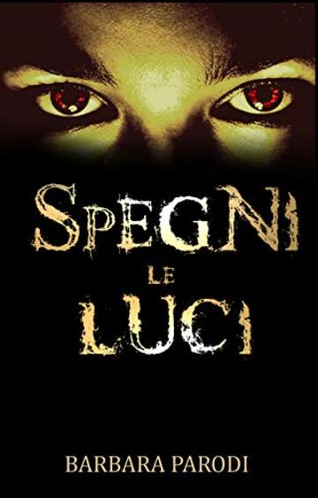 Spegni le luci: Racconti horror