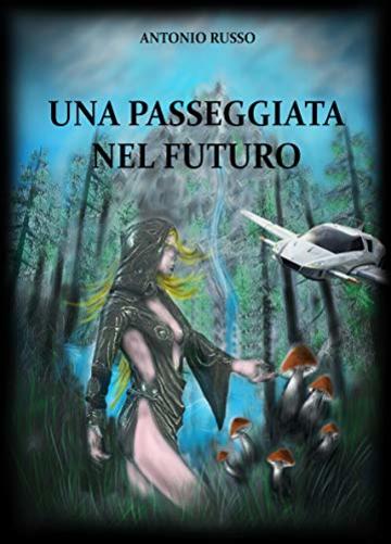 Una passeggiata nel futuro