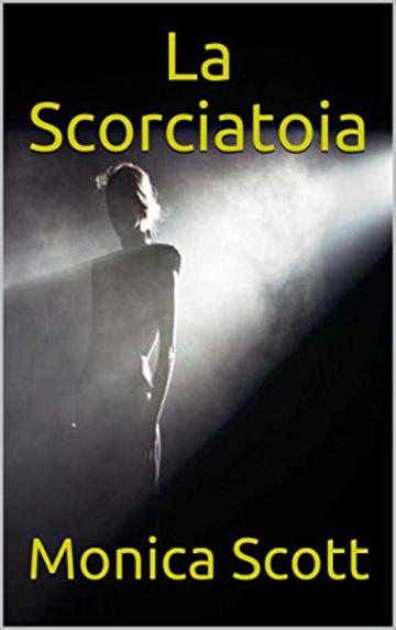 La Scorciatoia