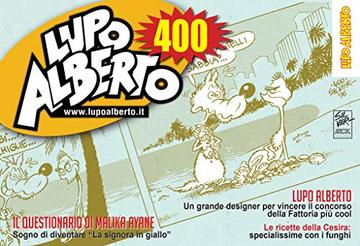 Il mensile di Lupo Alberto 400: ottobre 2018