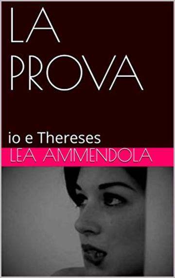 LA PROVA : io e Thereses (red light district)