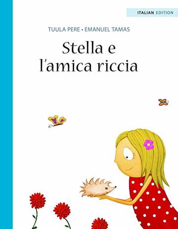 Stella e l’amica riccia