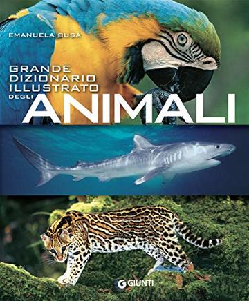 Grande dizionario illustrato degli animali