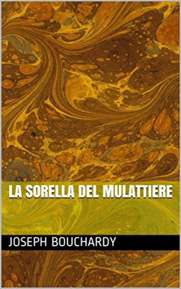 La sorella del mulattiere