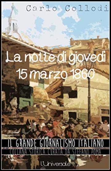 La notte di giovedì 15 marzo 1860