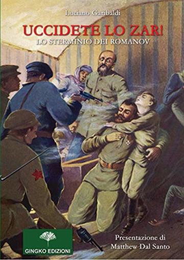 UCCIDETE LO ZAR!: Lo sterminio dei Romanov (Pipistrello di Giada Vol. 1)