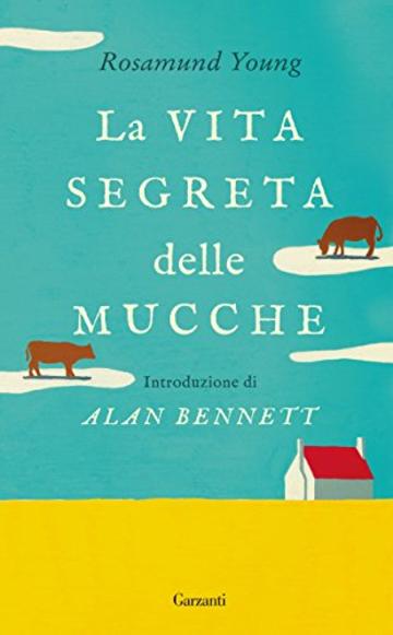 La vita segreta delle mucche