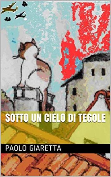 Sotto un cielo di tegole