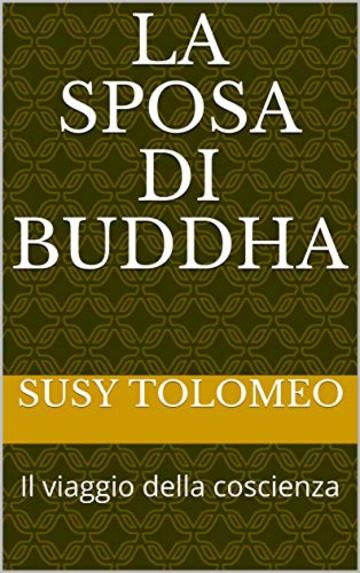 La Sposa di Buddha: Il viaggio della coscienza (Argento)