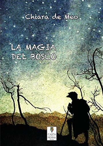 La magia del bosco (Il libro dei racconti di Carta e Penna)