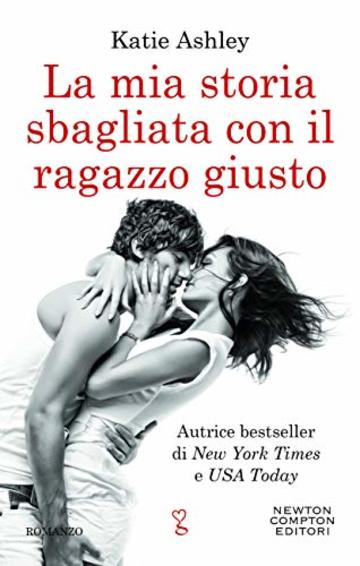 La mia storia sbagliata con il ragazzo giusto (The proposition Series Vol. 2)