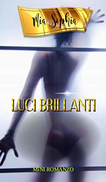 LUCI BRILLANTI