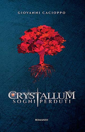 Crystallum Sogni Perduti