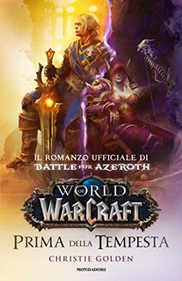 World of Warcraft - Prima della tempesta