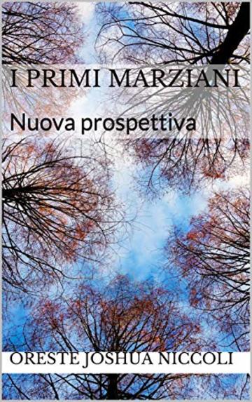 I primi marziani: Nuova prospettiva