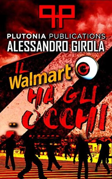 Il Walmart ha gli occhi