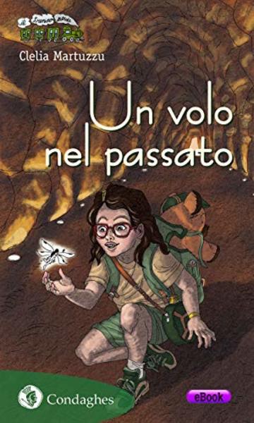 Un volo nel passato (Il Trenino verde Vol. 53)