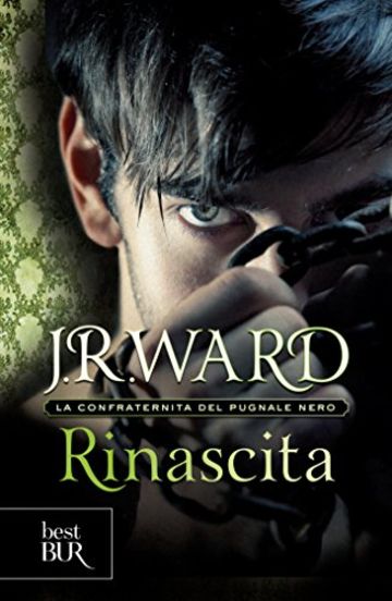 Rinascita: La confraternita del pugnale nero vol.10 (Best BUR)